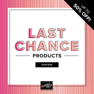 Last Chance/Retiring Products from Stampin' Up!